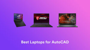 Best Laptop For Autocad 2020 Top Full Guide