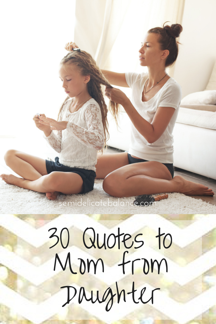 30 Mom Quotes from Daughter