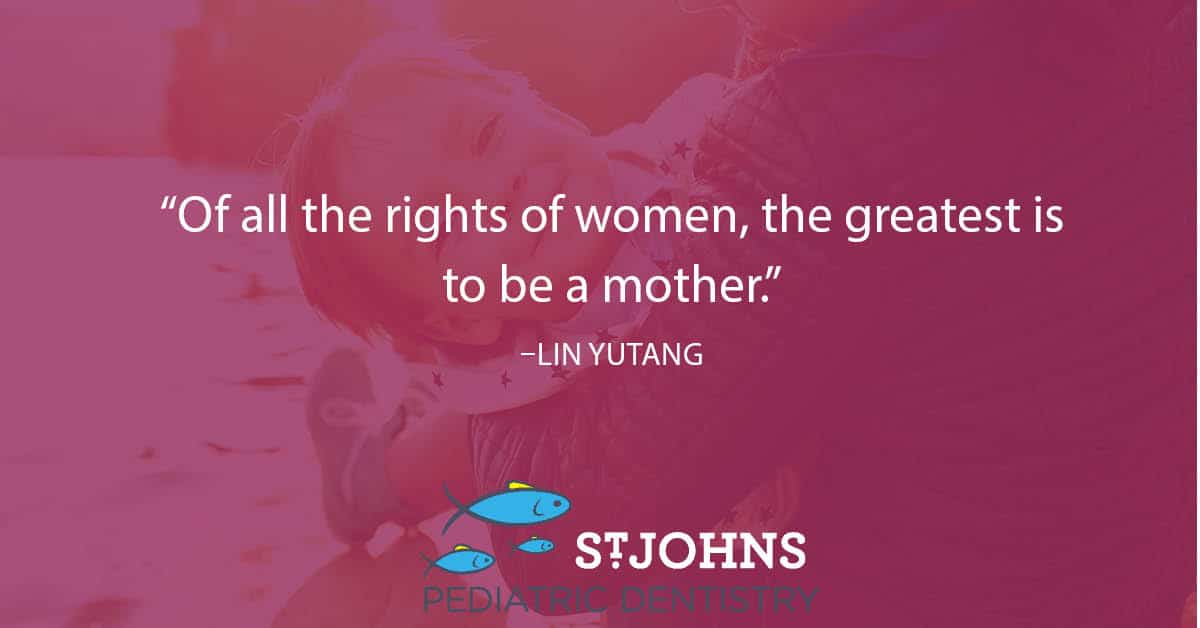 “Of all the rights of women, the greatest is to be a mother.” - Lin Yutang