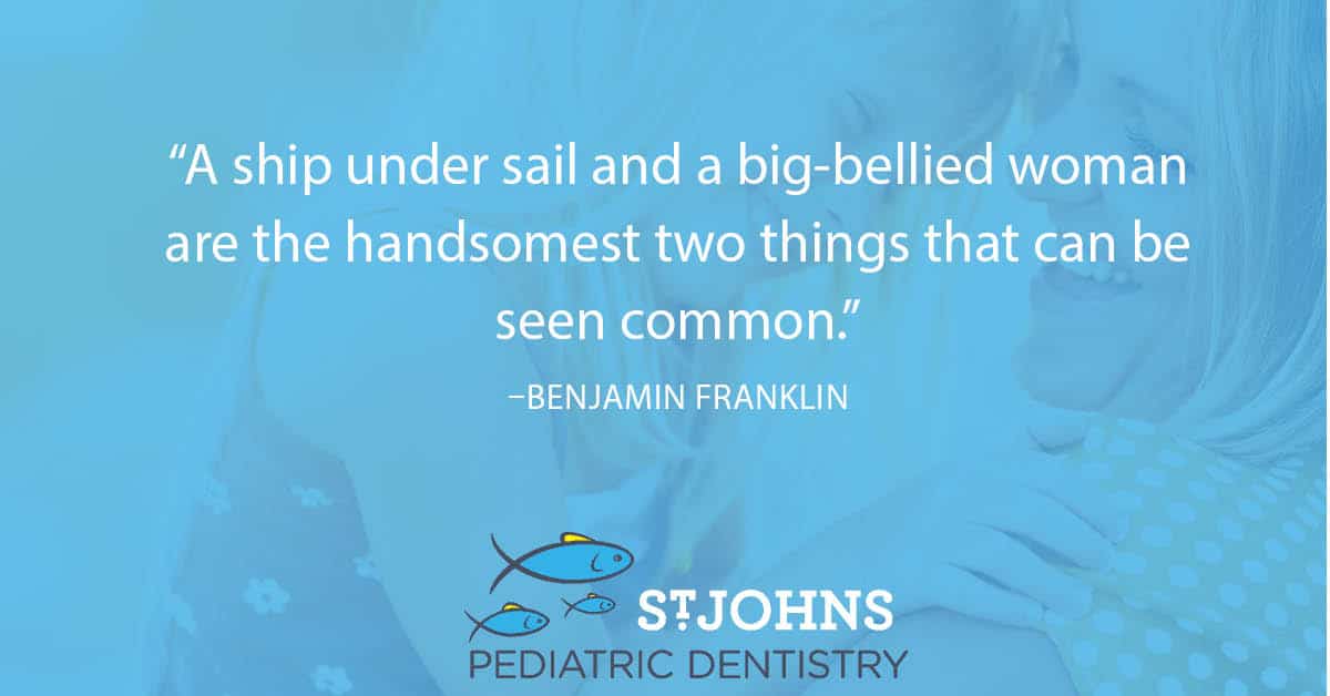 “A ship under sail and a big-bellied woman are the handsomest two things that can be seen common.” ― Benjamin Franklin
