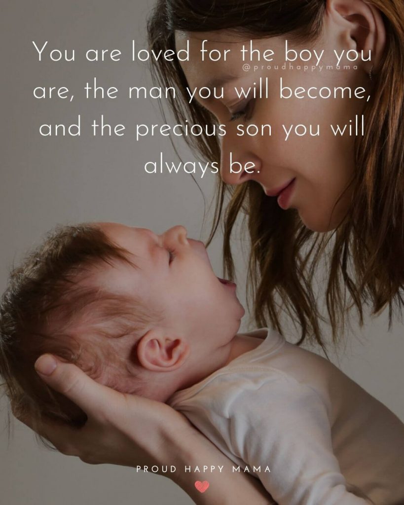 Baby Boy Wishes | You are loved for the boy you are, the man you will become, and the precious son you will always be.