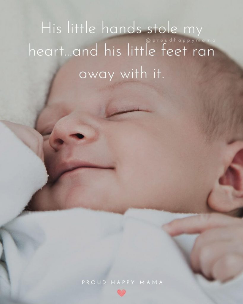Baby Quotes For Boy | His little hands stole my heart…and his little feet ran away with it.