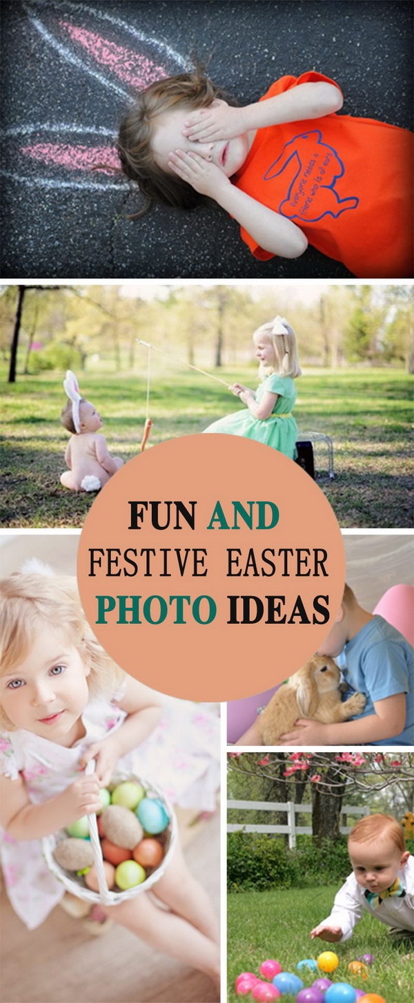 Fun and Festive Easter Photo Ideas!