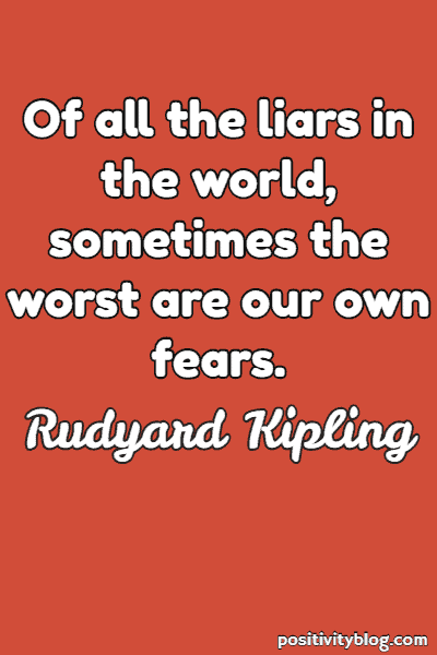 Fear Quote By Rudyard Kipling