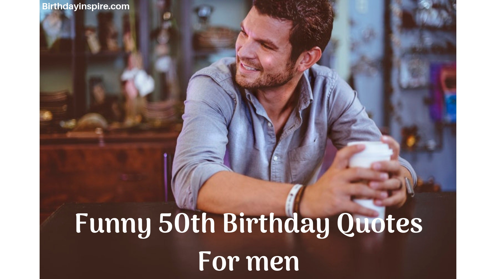 funny 50th birthday quotes for men