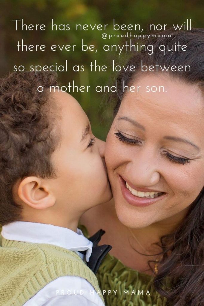 Mother Son Quotes | There has never been, nor will there ever be, anything quite so special as the love between a mother and her son.