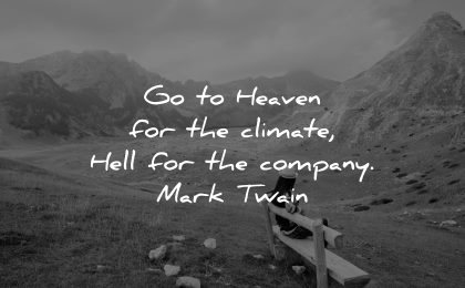 inspirational quotes for teens heaven climate hell company mark twain wisdom woman sitting nature mountains