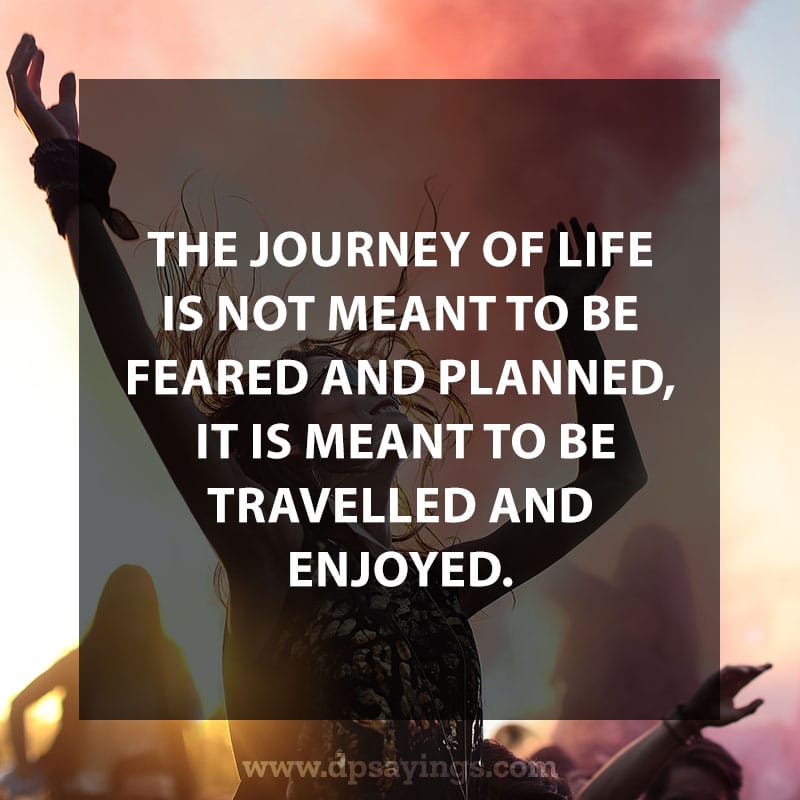 life is a journey quotes and sayings 12