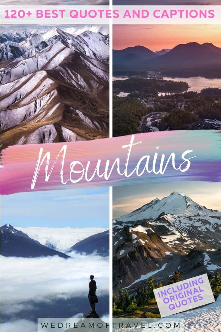 Looking for a quick reminder of a fun past mountain adventure? Or inspiration to get back to the mountains? Or maybe even just a great mountain instagram caption!? These quotes about mountains will help take you on an adventure without leaving home! #mountains #mountainquotes #climbingmountainquotes #mountaininstagramcaptions #quotesaboutmountains #travelquotes