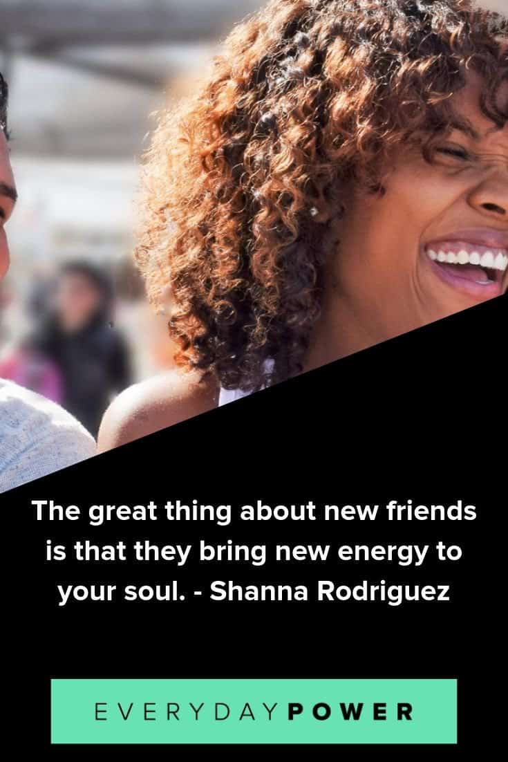 New friends quotes celebrating our ability to make adult friends