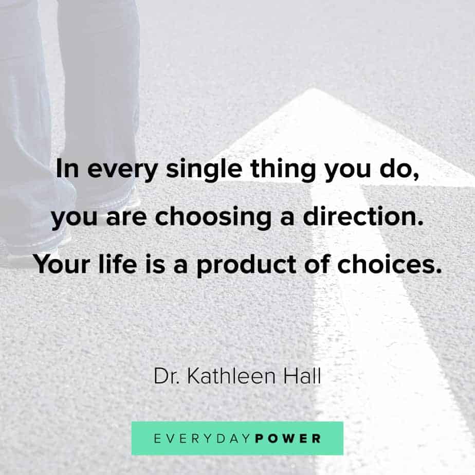 quotes about choices and the things you do