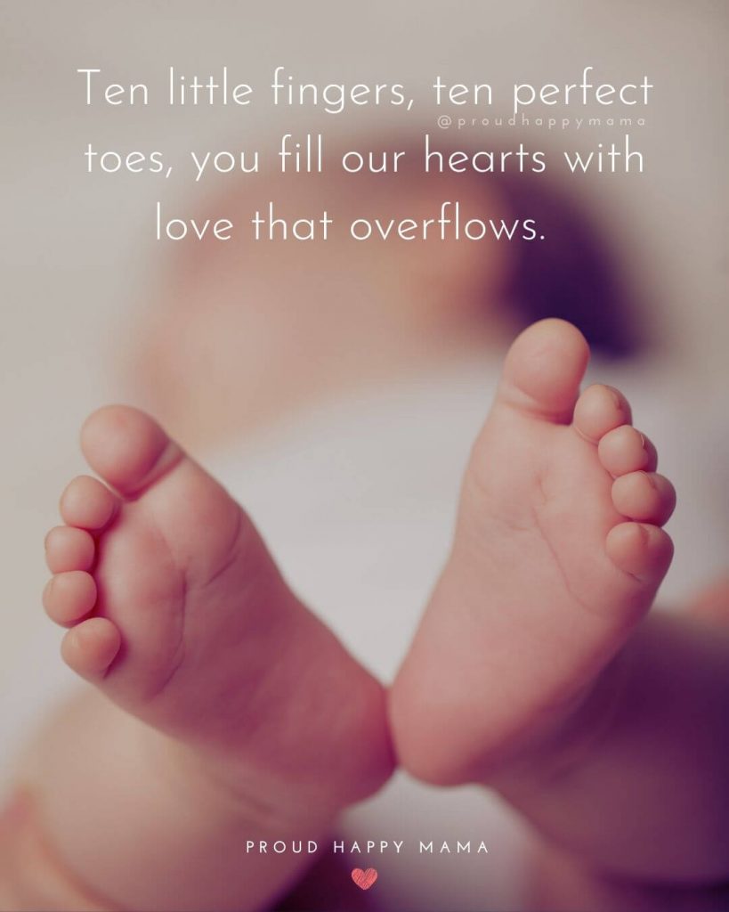Quotes About New Babies | Ten little fingers, ten perfect toes, you fill our hearts with love that overflows.
