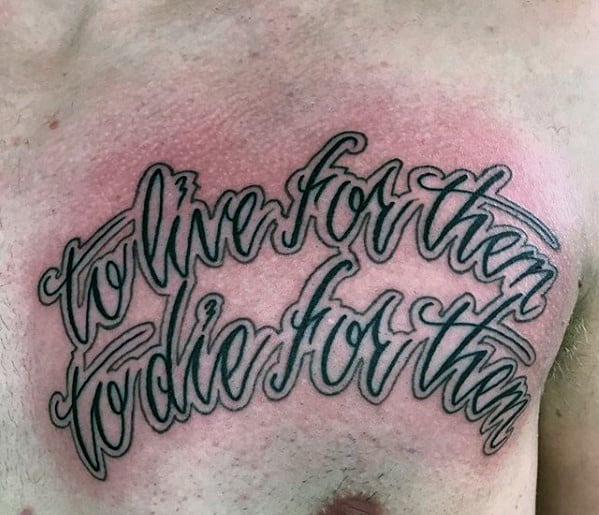 Script Font Outline Guys Chest Quote Tattoo