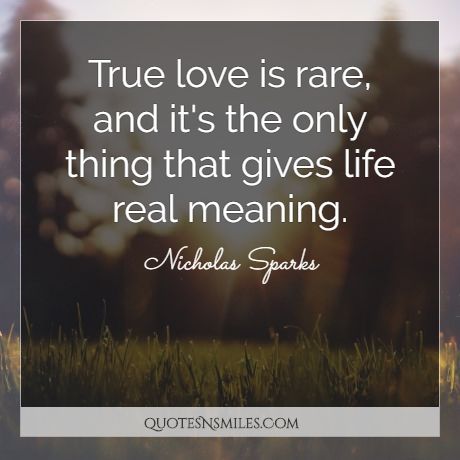True love is rare, and it